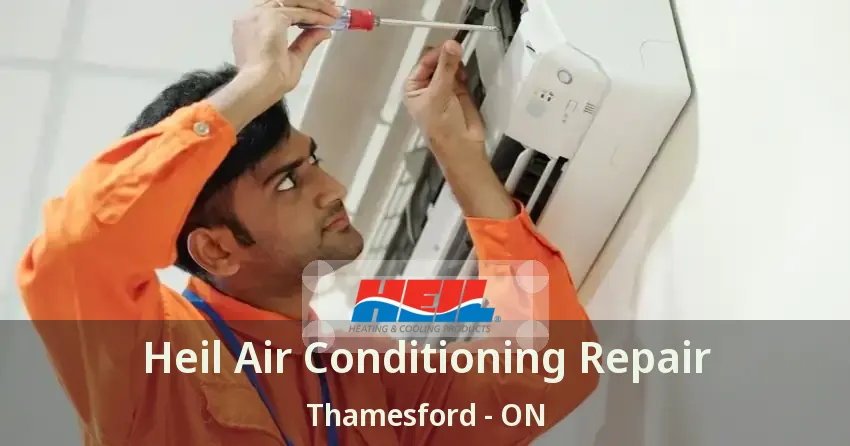 Heil Air Conditioning Repair Thamesford - ON
