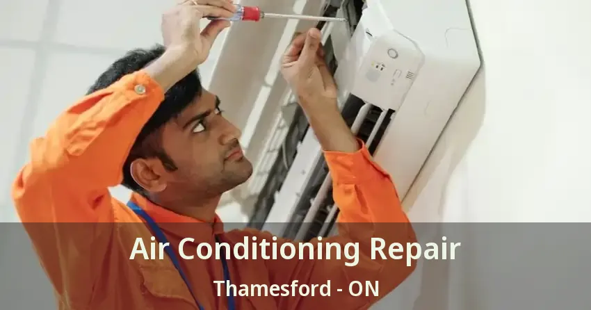 Air Conditioning Repair Thamesford - ON