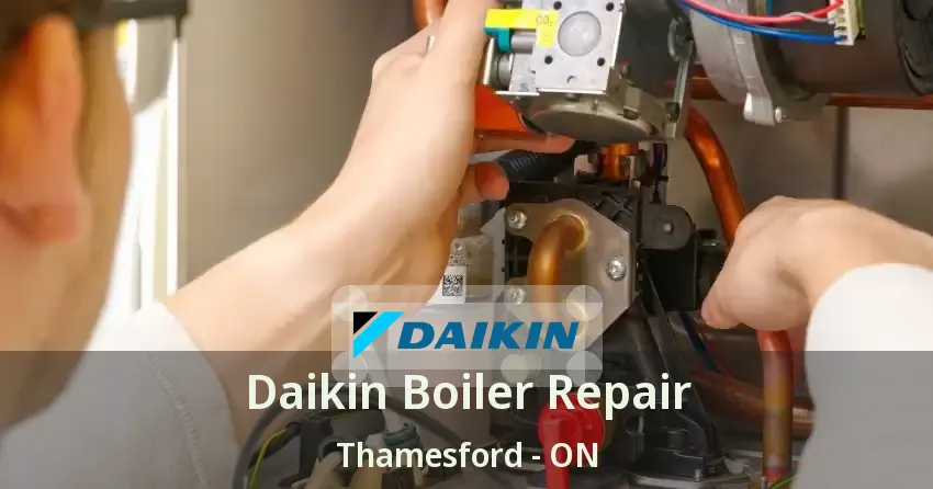 Daikin Boiler Repair Thamesford - ON