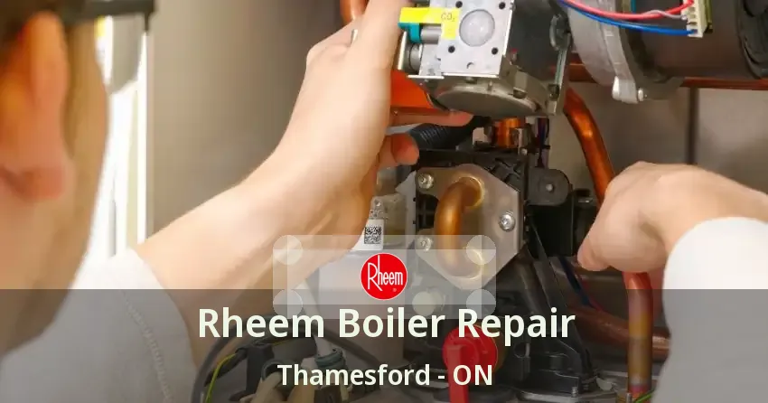 Rheem Boiler Repair Thamesford - ON