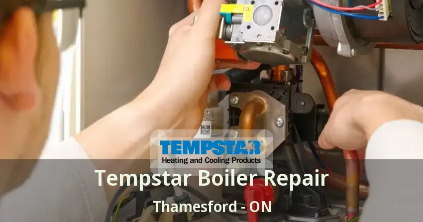 Tempstar Boiler Repair Thamesford - ON
