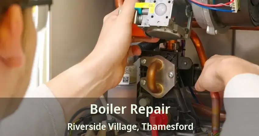 Boiler Repair Riverside Village, Thamesford - ON
