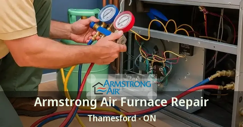 Armstrong Air Furnace Repair Thamesford - ON