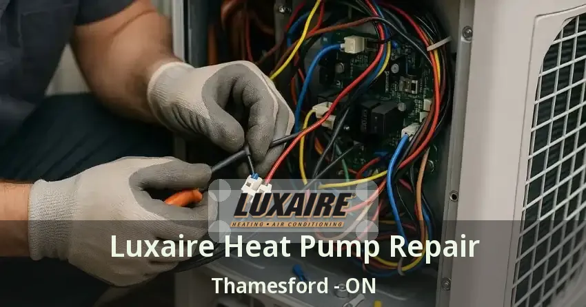 Luxaire Heat Pump Repair Thamesford - ON