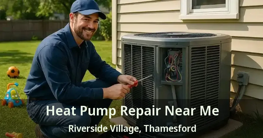 Heat Pump Repair Near Me Riverside Village, Thamesford - ON