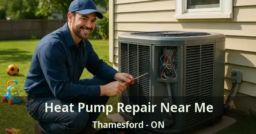 Heat Pump Repair Near Me Thamesford - ON