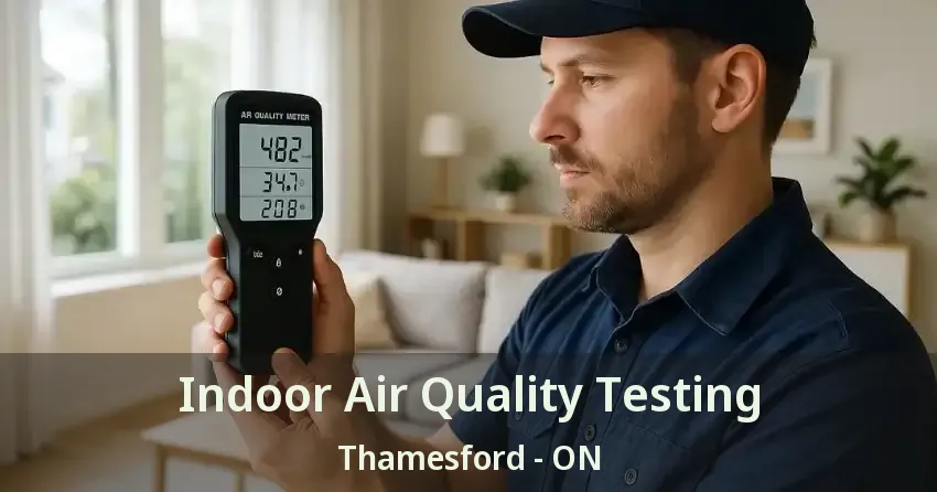Indoor Air Quality Testing Thamesford - ON