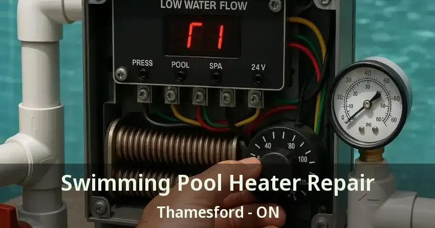 Swimming Pool Heater Repair Thamesford - ON