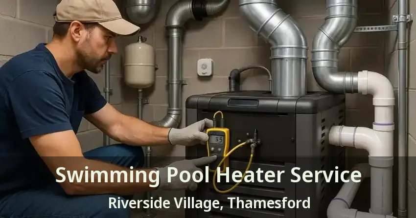 Swimming Pool Heater Service Riverside Village, Thamesford - ON