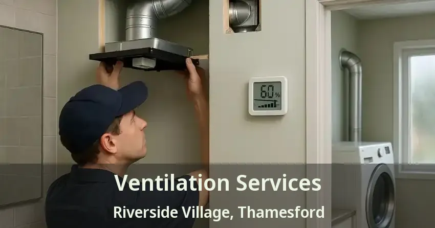 Ventilation Services Riverside Village, Thamesford - ON